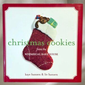 Christmas Cookies from the Whimsical Bakehouse Holiday Baking Hardcover Hansen